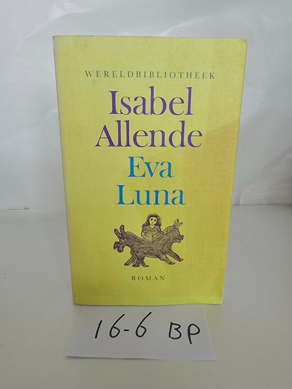 Isabel Allende - Eva Luna (Wereldbibliotheek), Boeken, Romans, Gelezen, Europa overig, Ophalen of Verzenden