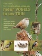 Met eenvoudige ingrepen meer vogels in uw tuin, Boeken, Verzenden, Zo goed als nieuw, Vogels