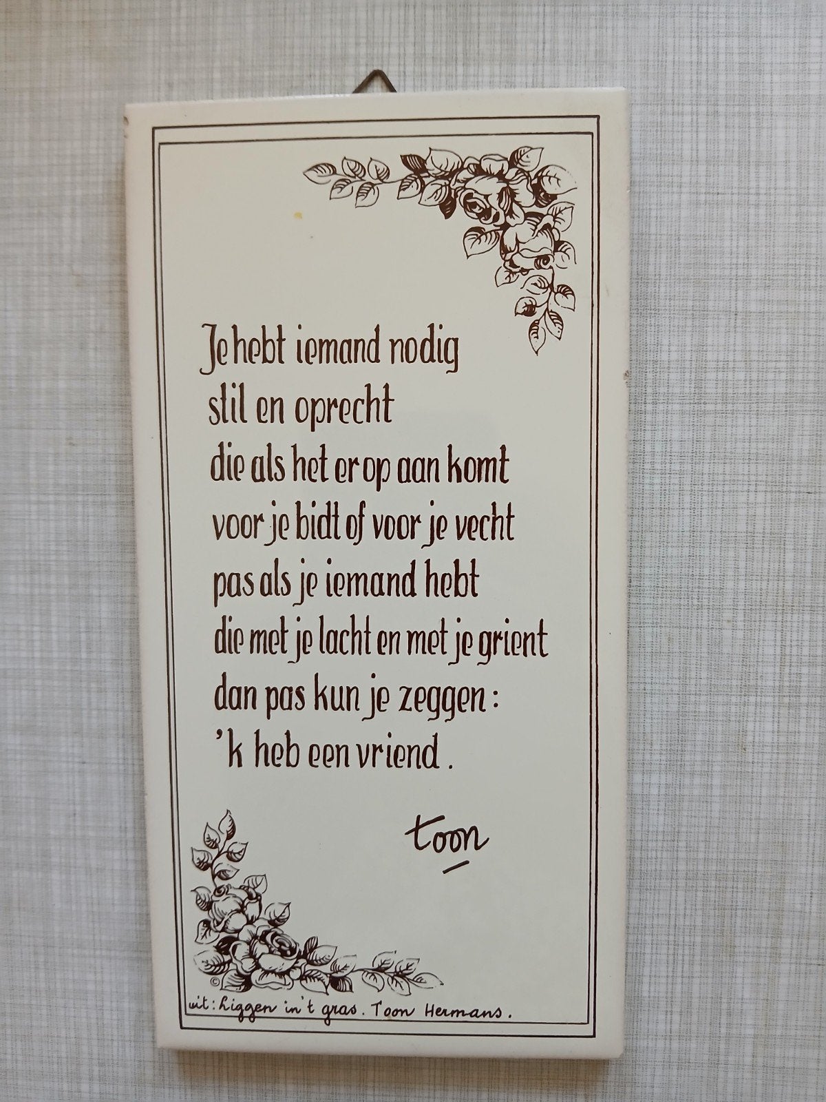 Tegeltje van Toon Hermans, Huis en Inrichting, Tegeltje, Ophalen of Verzenden, Zo goed als nieuw