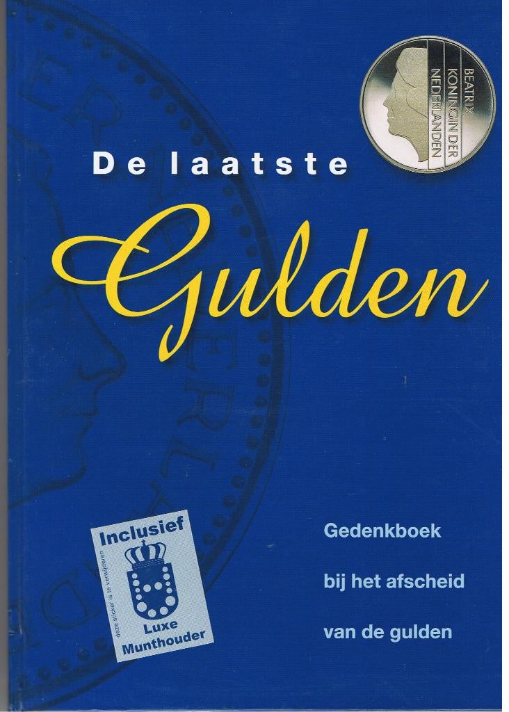 Boek de laatste Gulden ( Gratis), Ophalen of Verzenden, Koningin Beatrix, Overige waardes