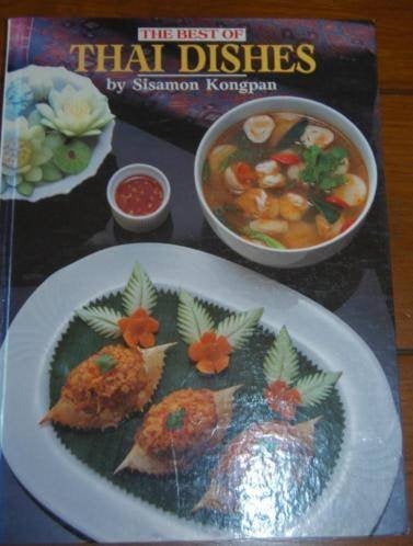 The best of Thai dishes Sisamon Kongpan 1992, Sisamon Kongpan, Azië en Oosters, Zo goed als nieuw, Tapas, Hapjes en Dim Sum
