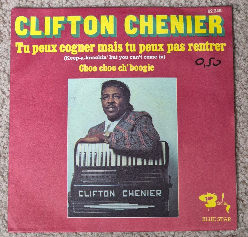 Clifton Chenier – Tu Peux Cogner Mais Tu Peux Pas Rentrer, Ophalen of Verzenden, Gebruikt