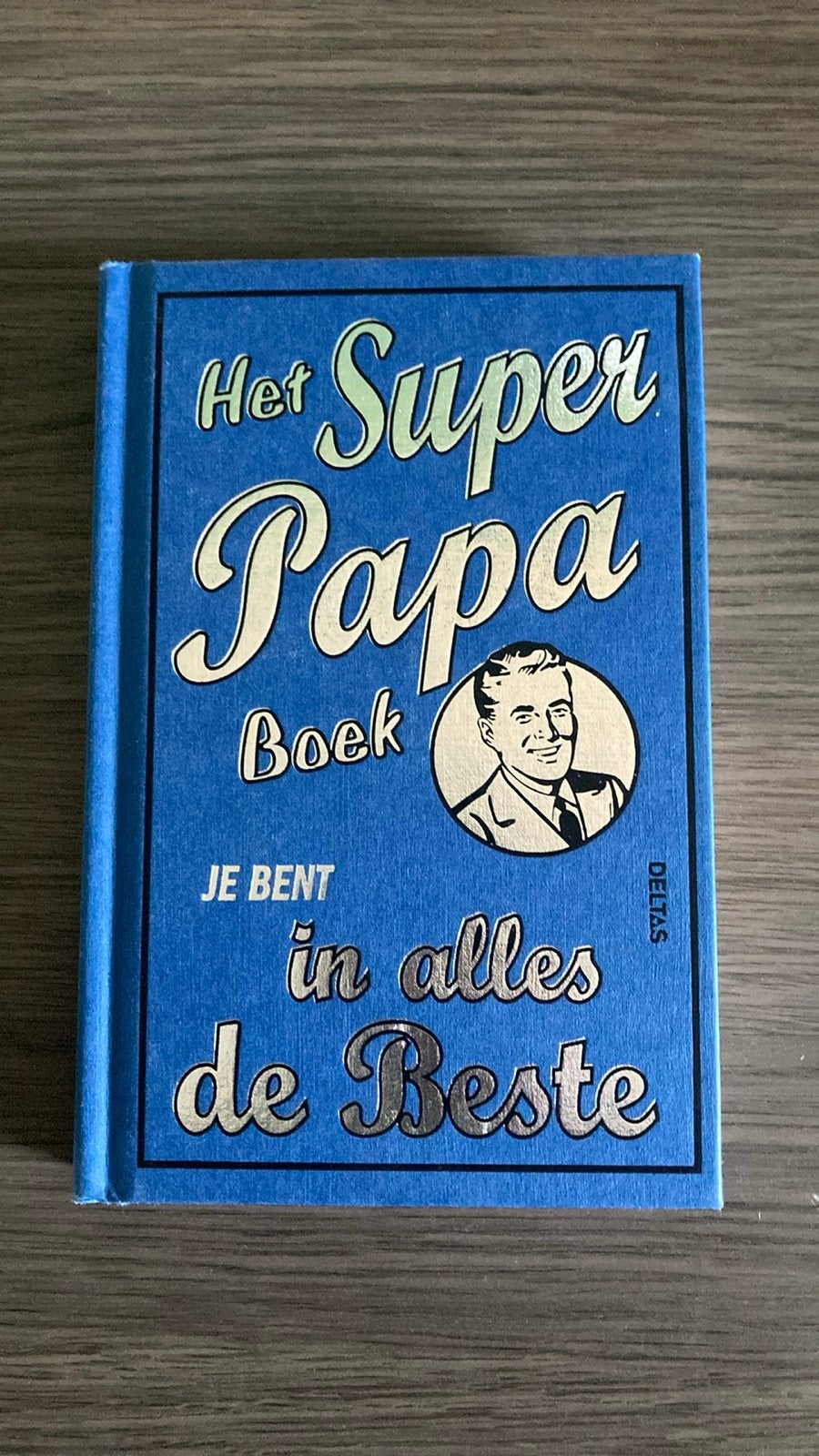 Het Super Papa Boek - Je bent in alles de Beste, Boeken, Ophalen of Verzenden, Zo goed als nieuw, Zwangerschap en Bevalling