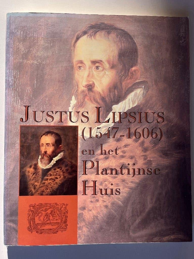 Justus Lipsius (1547-1606) en het Plantijnse huis, Ophalen of Verzenden, Zo goed als nieuw, Diverse auteurs