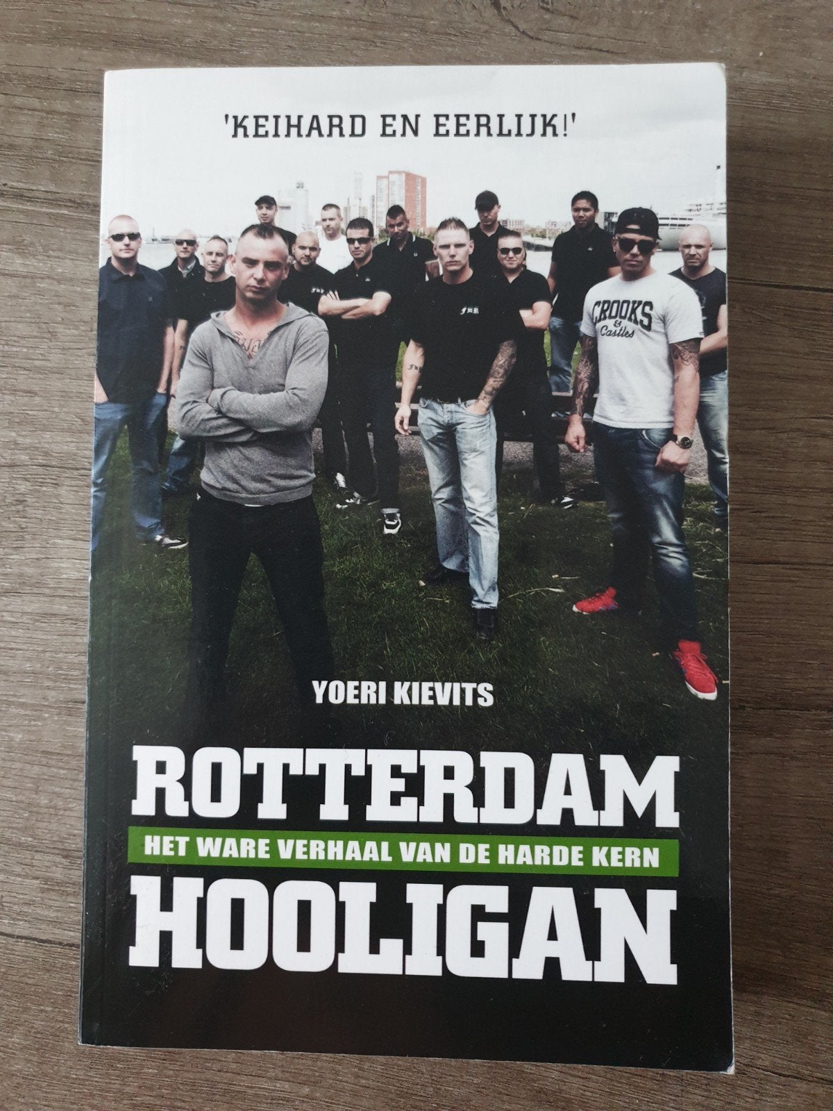Rotterdam Hooligan: Het Ware Verhaal van de Harde Kern, Ophalen of Verzenden, Gelezen, Yoeri Kievits
