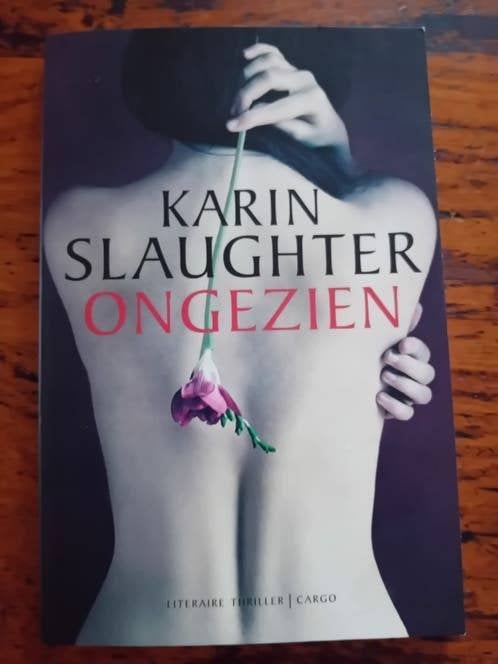 Karin Slaughter - Ongezien Cargo 10 jaar, Boeken, Ophalen of Verzenden, Zo goed als nieuw, Karin Slaughter
