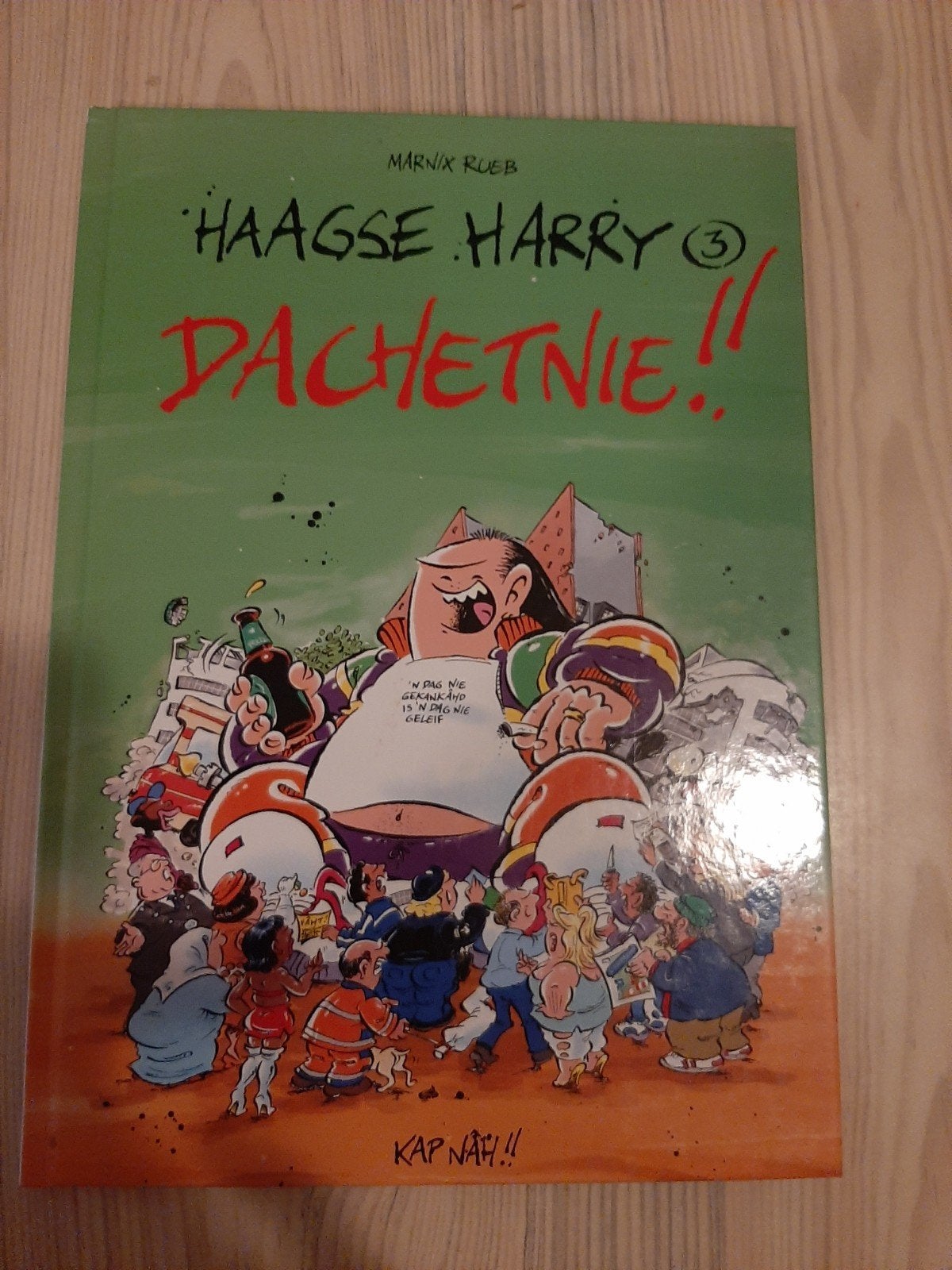 Haagse Harry 3: Dachetnië!! - Hardcover Stripboek, Eén stripboek, Ophalen of Verzenden, Gelezen, Marnix Rueb