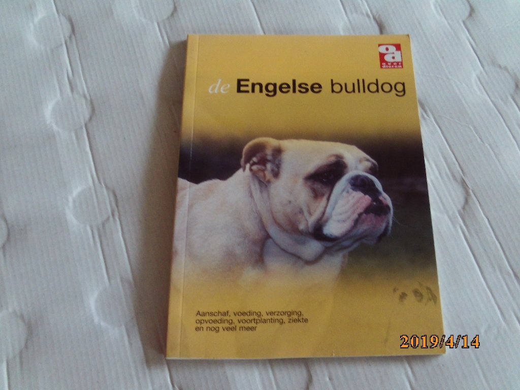 de engelse bulldog - aanschaf, voeding, verzorging, opvoedin, Boeken, Ophalen of Verzenden, Gelezen, Honden