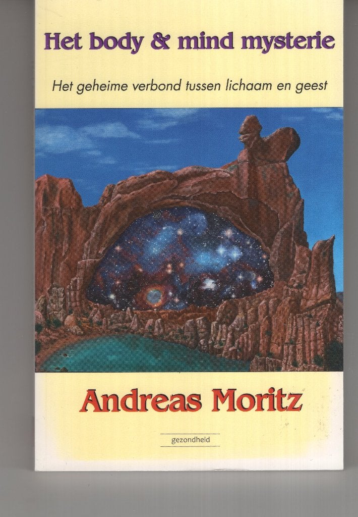 Het body en mind mysterie Andreas Moritz, Boeken, Ophalen of Verzenden, Zo goed als nieuw, Spiritualiteit algemeen, Overige typen