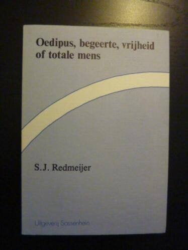 *S.J. Redmeijer - Oedipus, begeerte, vrijheid of totale mens, Verzenden, Zo goed als nieuw