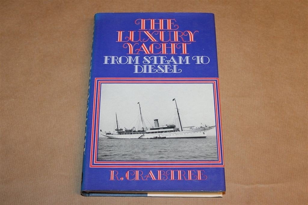 The Luxury Yacht from Steam to Diesel — Historie Jachten, Gebruikt, -, -, Ophalen of Verzenden