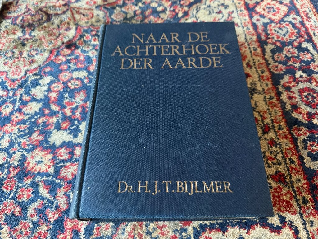 Naar De Achterhoek Der Aarde, Dr. H. J. T. Bijlmer, Ophalen of Verzenden, Dr. H. J. T. Bijlmer, 20e eeuw of later, Gelezen