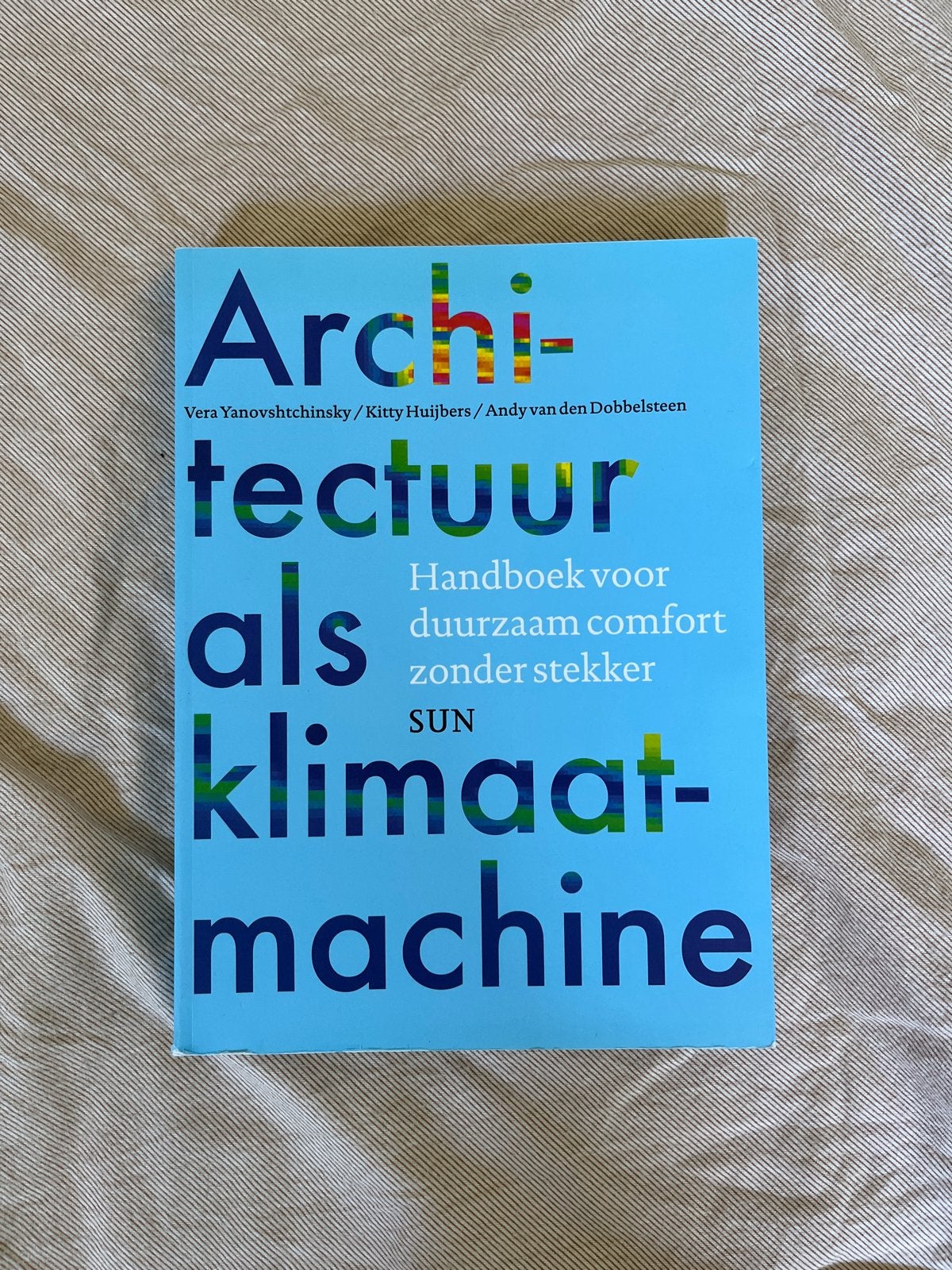 Architectuur als klimaatmachine boek, Boeken, Ophalen, Architectuur algemeen