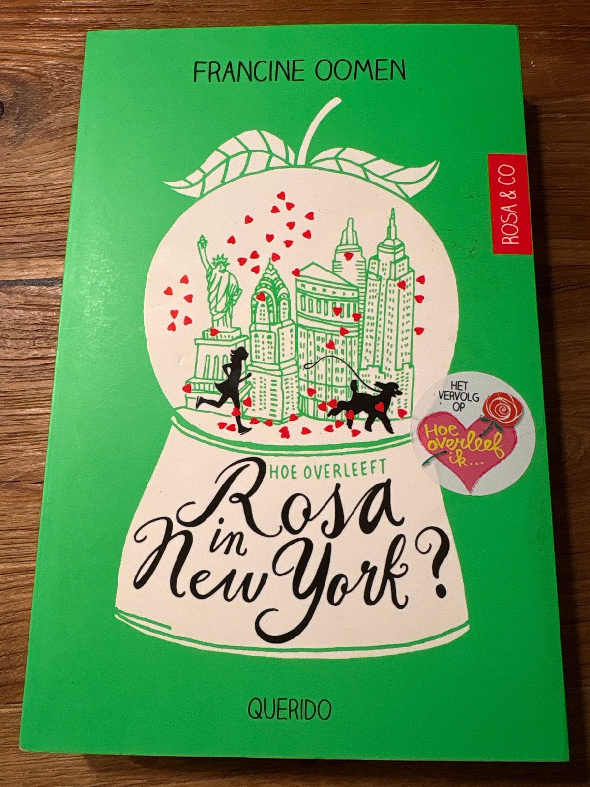 Rosa in New York? - Francine Oomen (Hoe overleef ik...), Ophalen of Verzenden, Gelezen, Nederland