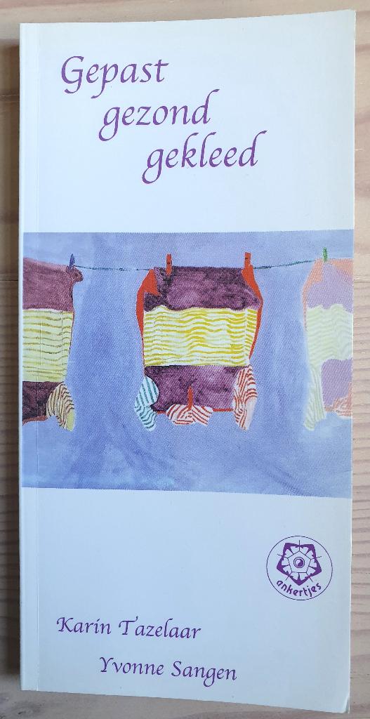 Gepast Gezond Gekleed - ankertje 281, €8,50 incl verzenden, Boeken, Gezondheid, Dieet en Voeding, Verzenden, Zo goed als nieuw