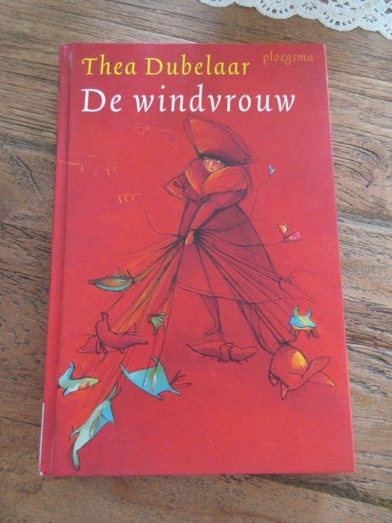 De windvrouw. Thea Dubelaar, Ophalen of Verzenden, Gelezen, Thea Dubelaar.