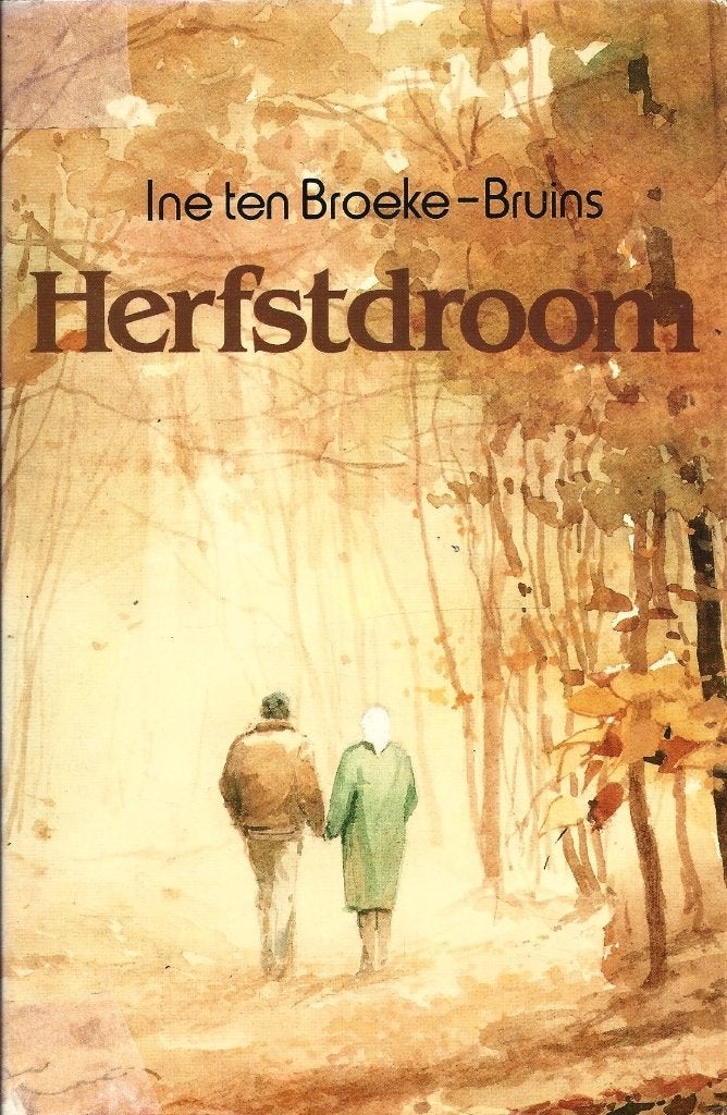 Ine ten Broeke - Herfstdroom - ZGAN, Ophalen of Verzenden, Zo goed als nieuw