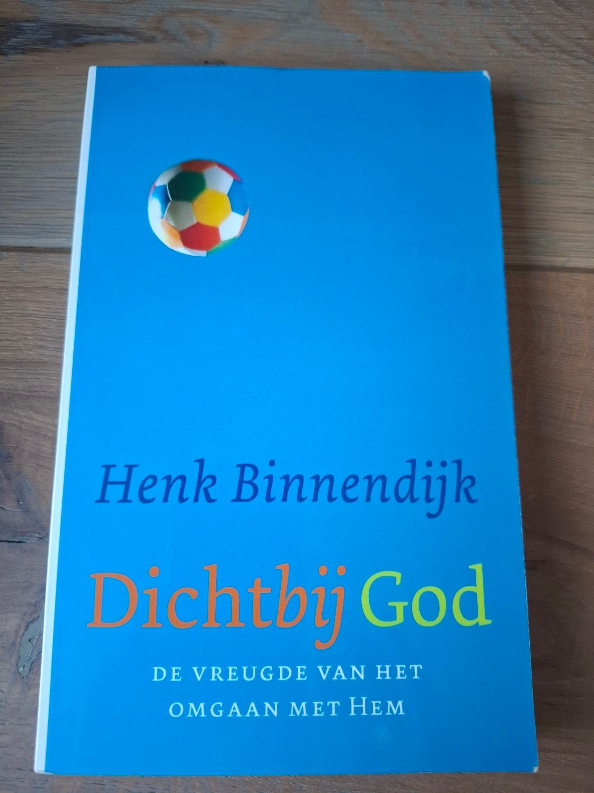 Henk Binnendijk - Dichtbij God, Ophalen of Verzenden, Zo goed als nieuw, Henk Binnendijk