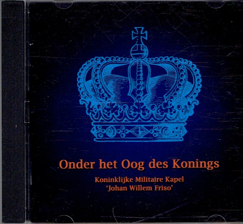 Onder het Oog des Konings - Koninklijke Militaire Kapel, Cd's en Dvd's, Inclusief boekje, Ophalen of Verzenden, Zo goed als nieuw