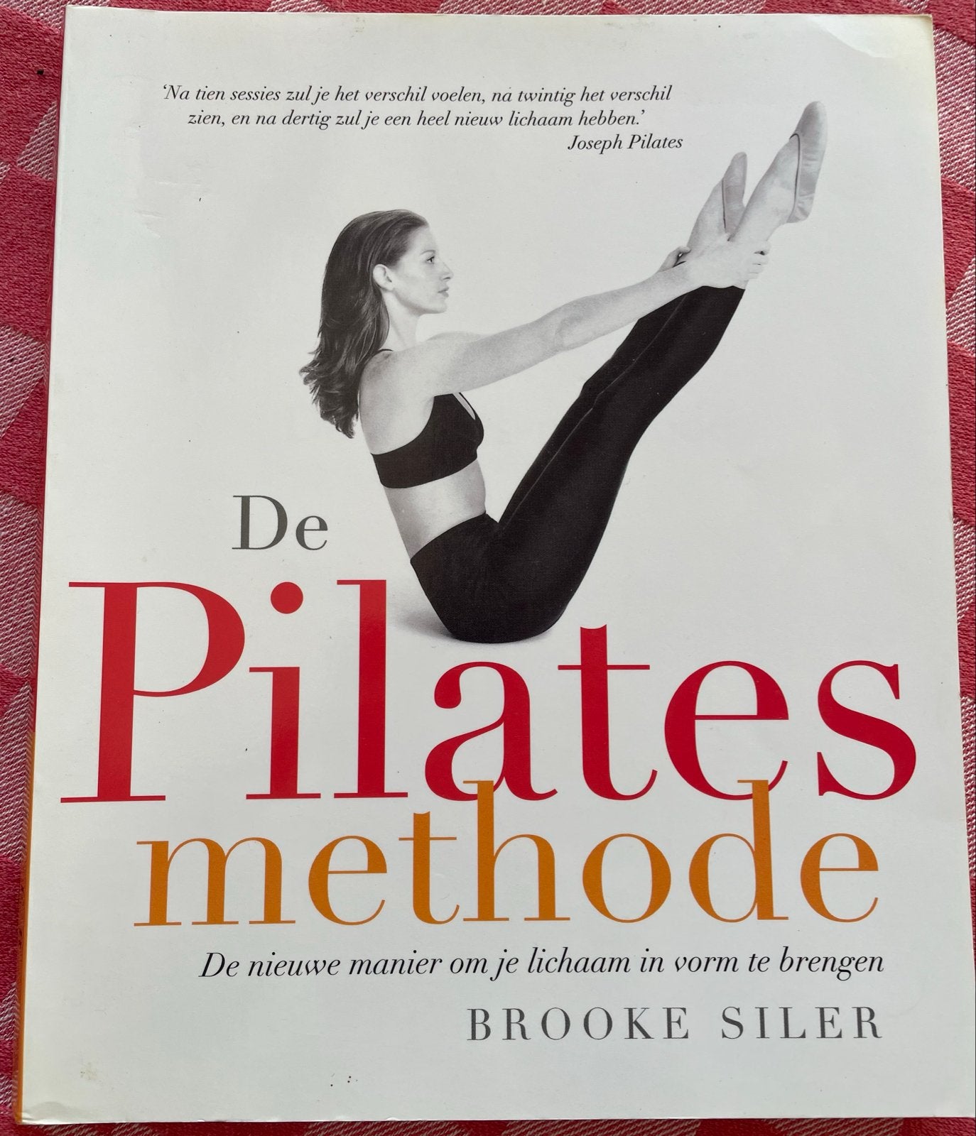 De Pilates Methode - Brooke Siler (Boek), Ophalen of Verzenden, Gelezen, Gezondheid en Conditie
