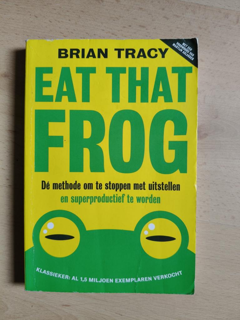 Boek: Eat that frog. Brian Tracy, Ophalen of Verzenden