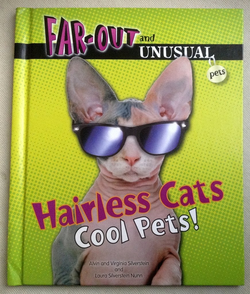 Hairless Cats Cool Pets! (Sphynx) Far-Out and Unusual Pets, Verzenden, Gelezen, Katten
