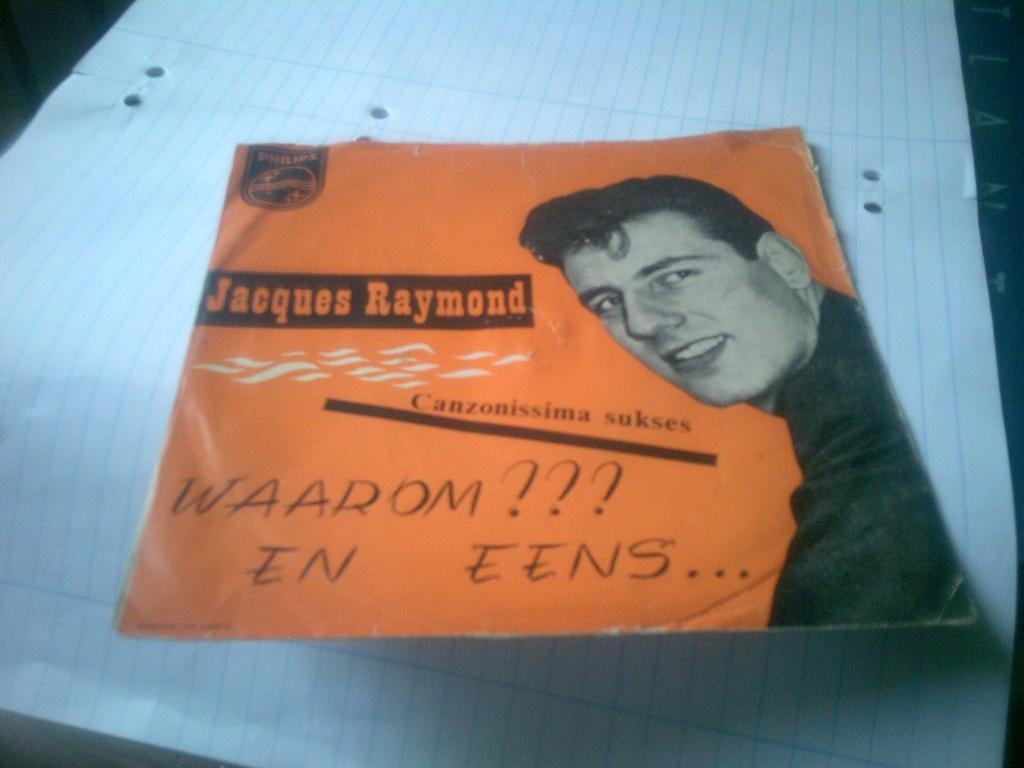 JAQUES RAYMOND WAAROM ??? - EENS, 7 inch, Ophalen of Verzenden, Levenslied of Smartlap, Fotohoes