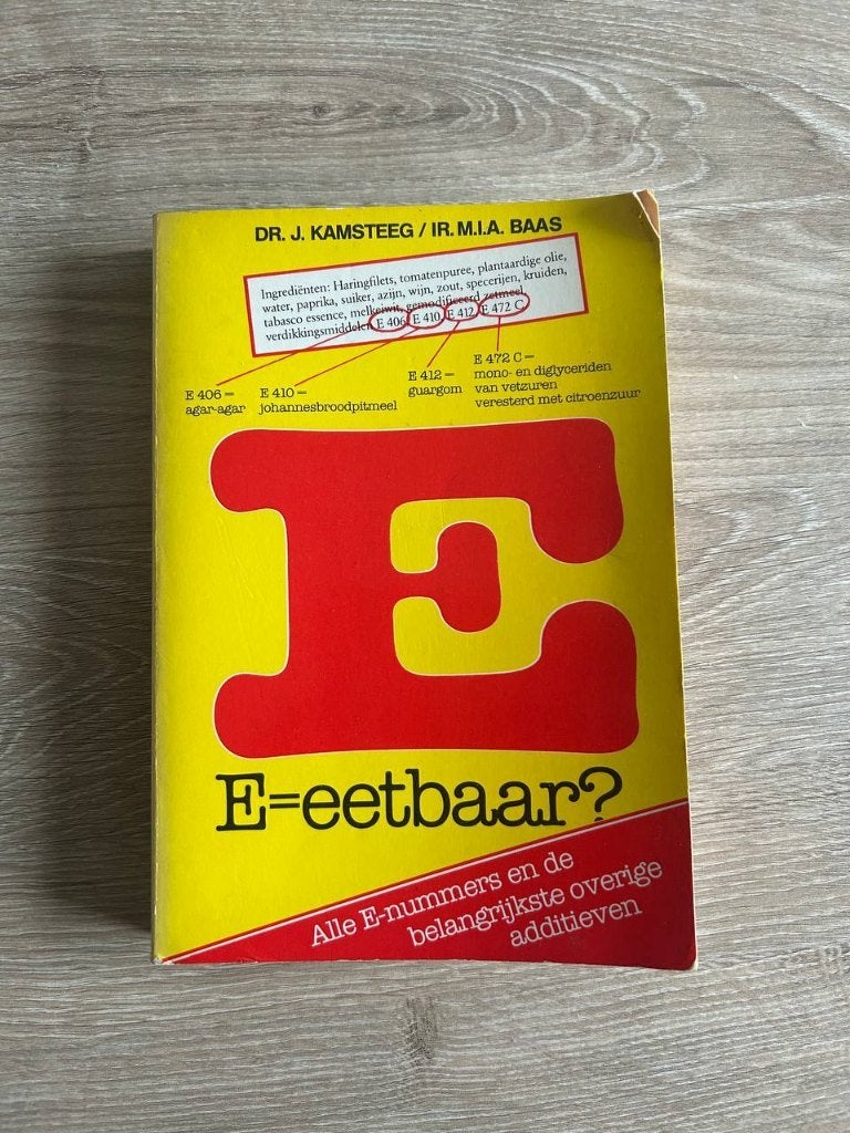 E=eetbaar? - Dr. J. Kamsteeg & Ir. M.I.A. Baas, Boeken, Ophalen, Gelezen, Dieet en Voeding, Dr. J. Kamsteeg & Ir. M.I.A. Baas