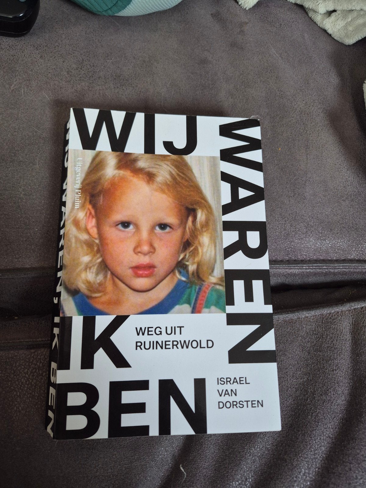 Wij waren, ik ben: Weg uit Ruinerwold - Israel van Dorsten, Ophalen of Verzenden, Zo goed als nieuw, Israel van Dorsten, Overige