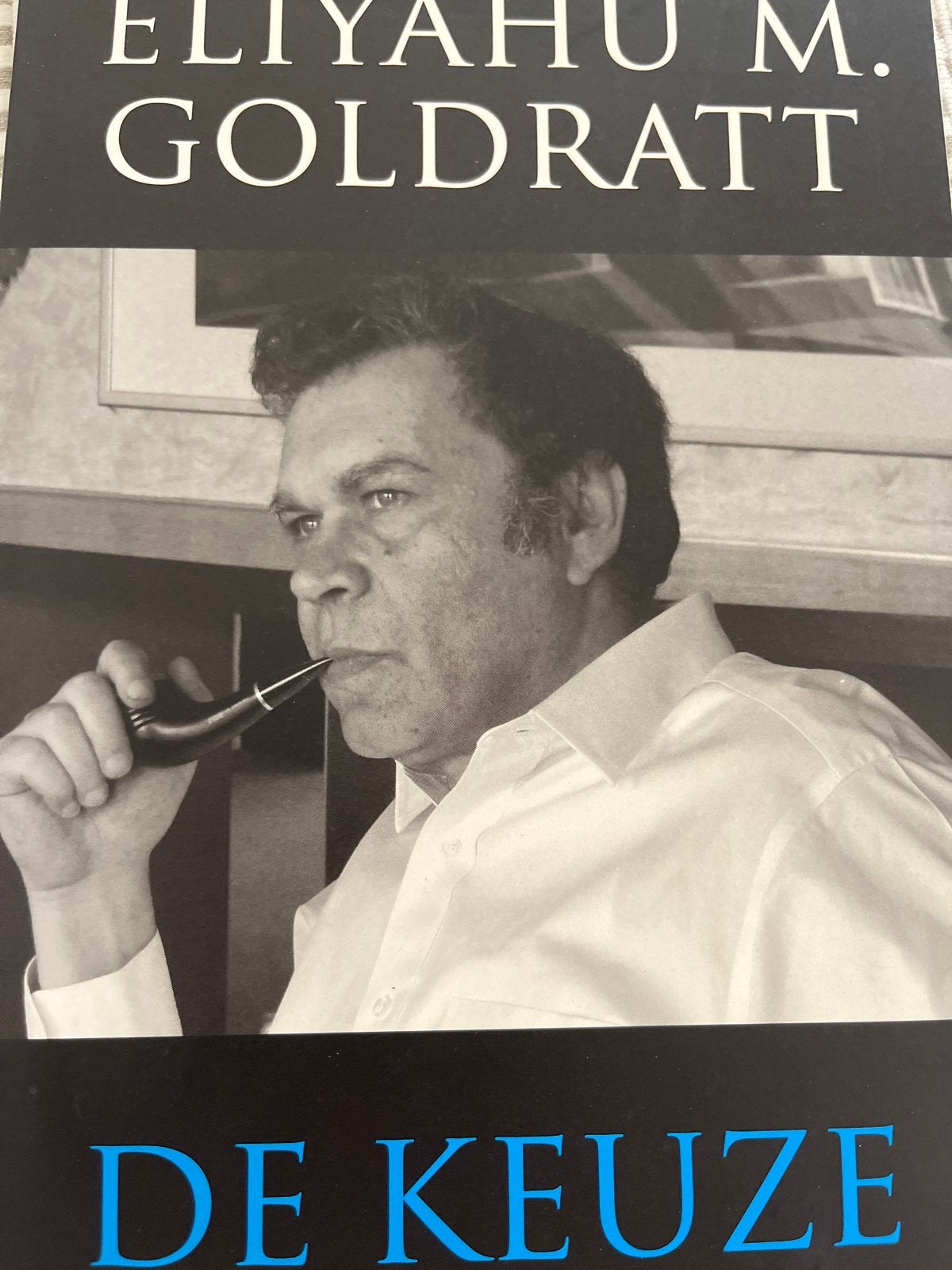 Eliyahu M. Goldratt - Keuze, Sociale wetenschap, Nieuw, Ophalen of Verzenden, Eliyahu M. Goldratt