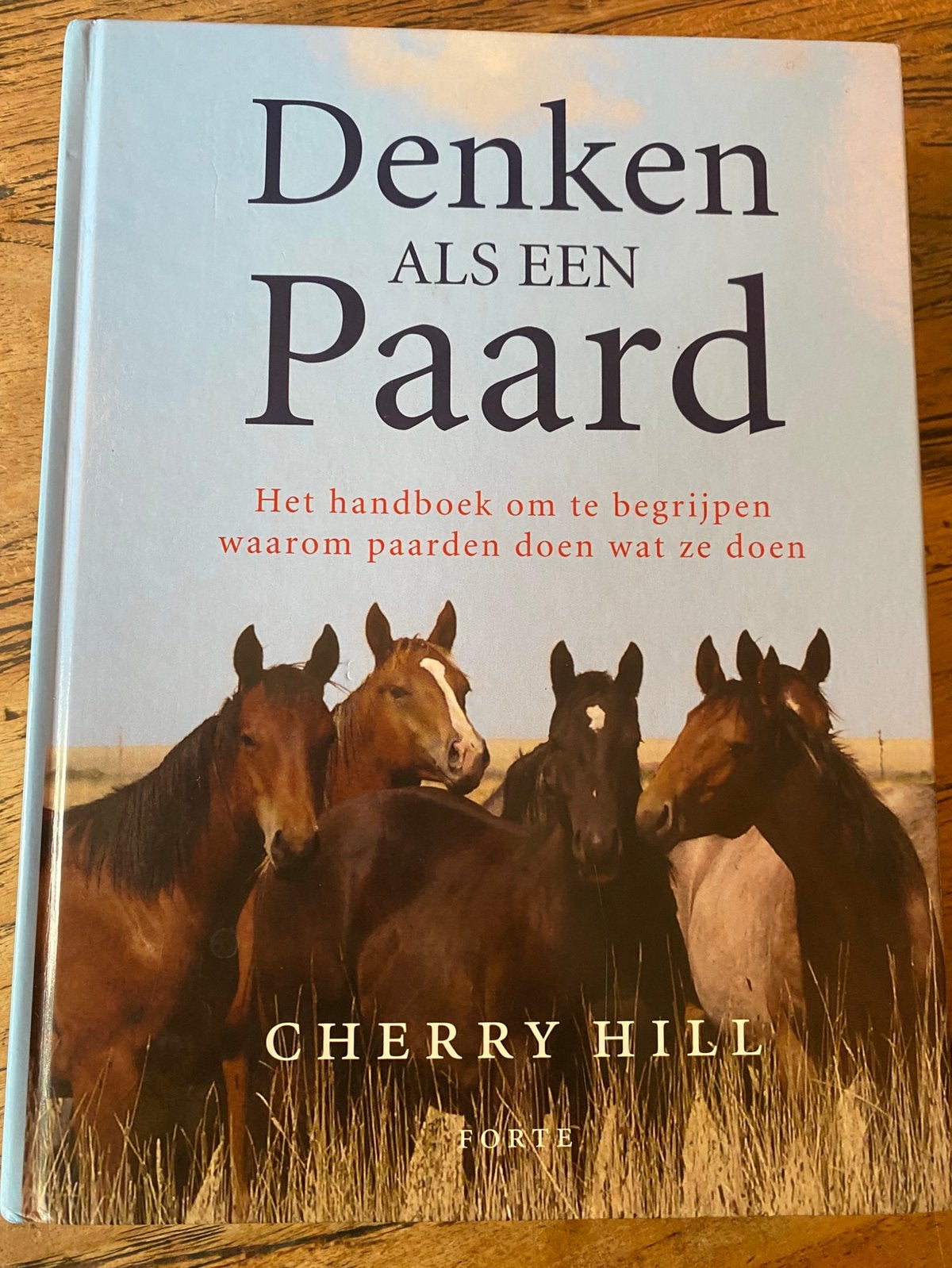 Denken als een paard  Cherry Hill, Ophalen of Verzenden, Zo goed als nieuw, Paarden of Pony's