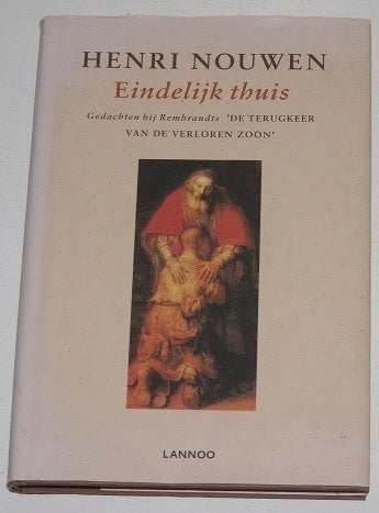Eindelijk thuis  Henri Nouwen  134561, Boeken, Ophalen of Verzenden, Zo goed als nieuw, Spiritualiteit algemeen, Verhaal of Roman
