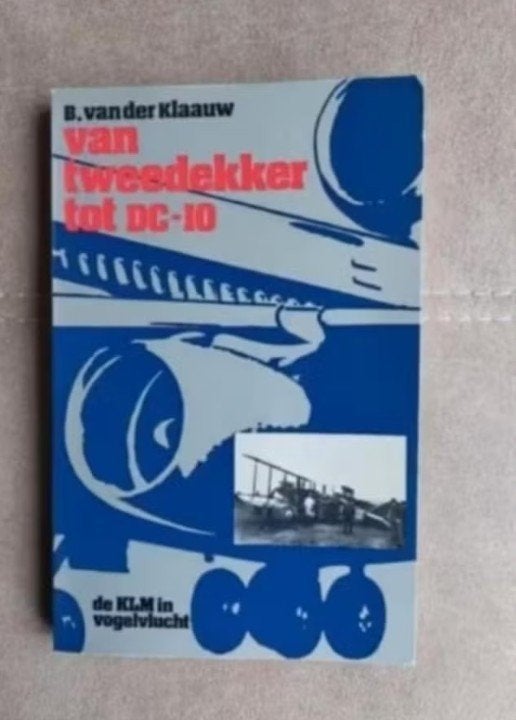 Van tweedekker tot DC-10 (KLM) door B. van der Klaauw, Verzamelen, Ophalen of Verzenden, Zo goed als nieuw, Boek of Tijdschrift