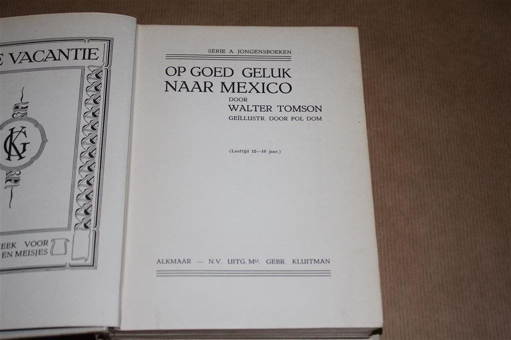 Op goed geluk naar Mexico. Tomson. Kluitman 1935., Boeken, Ophalen of Verzenden, Gelezen