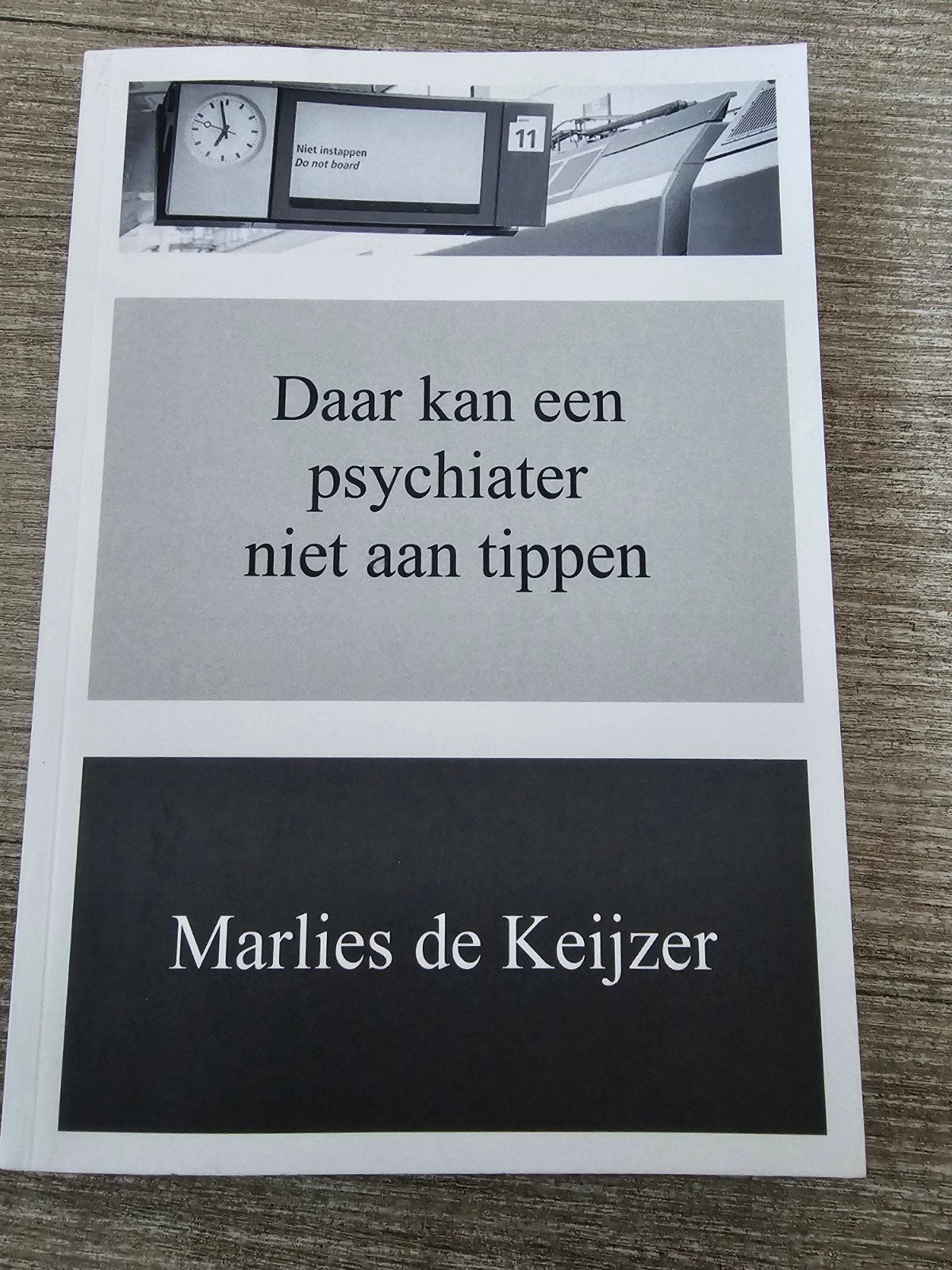 Daar kan een psychiater niet aan tippen - Marlies de Keijzer, Ophalen of Verzenden, Gelezen, Marlies de Keijzer