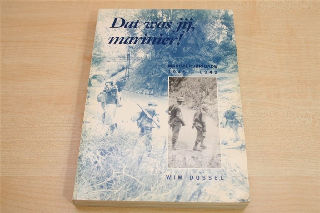 Dat Was Jij, Marinier! [1990] — Gesch. Mariniersbrigade, Boeken, Ophalen of Verzenden, Gelezen