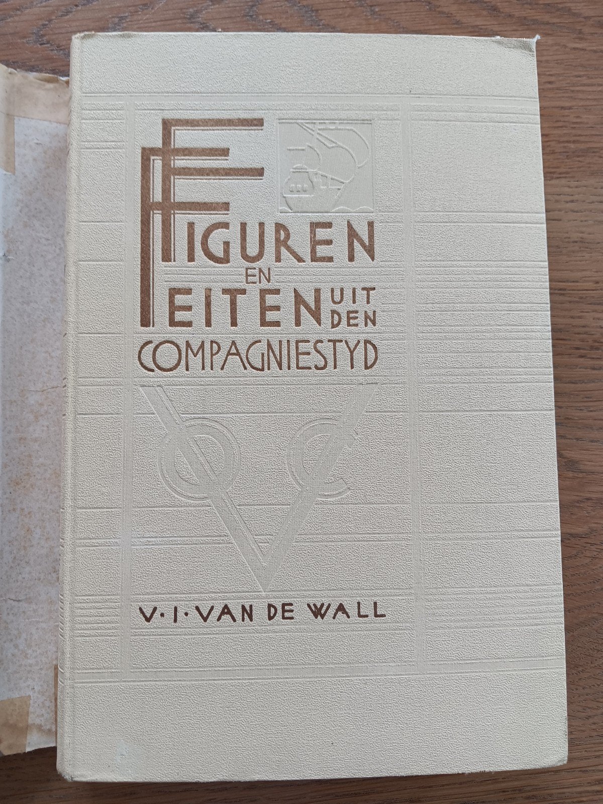 Figuren en Feiten uit den Compagniestijd - V.J. van de Wall, Ophalen of Verzenden, 20e eeuw of later, Gelezen, V.J. van de Wall