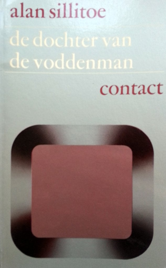 Alan Sillitoe - De dochter van de voddenman (Ex.1), Ophalen of Verzenden, Gelezen, Europa overig