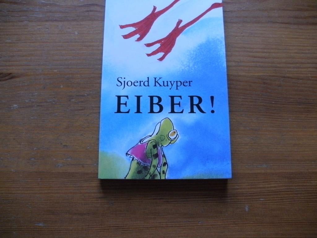 Eiber! Sjoerd Kuyper. Het kinderboekenweekgeschenk 2000., Fictie algemeen, Ophalen of Verzenden, Zo goed als nieuw, Sjoerd Kuyper