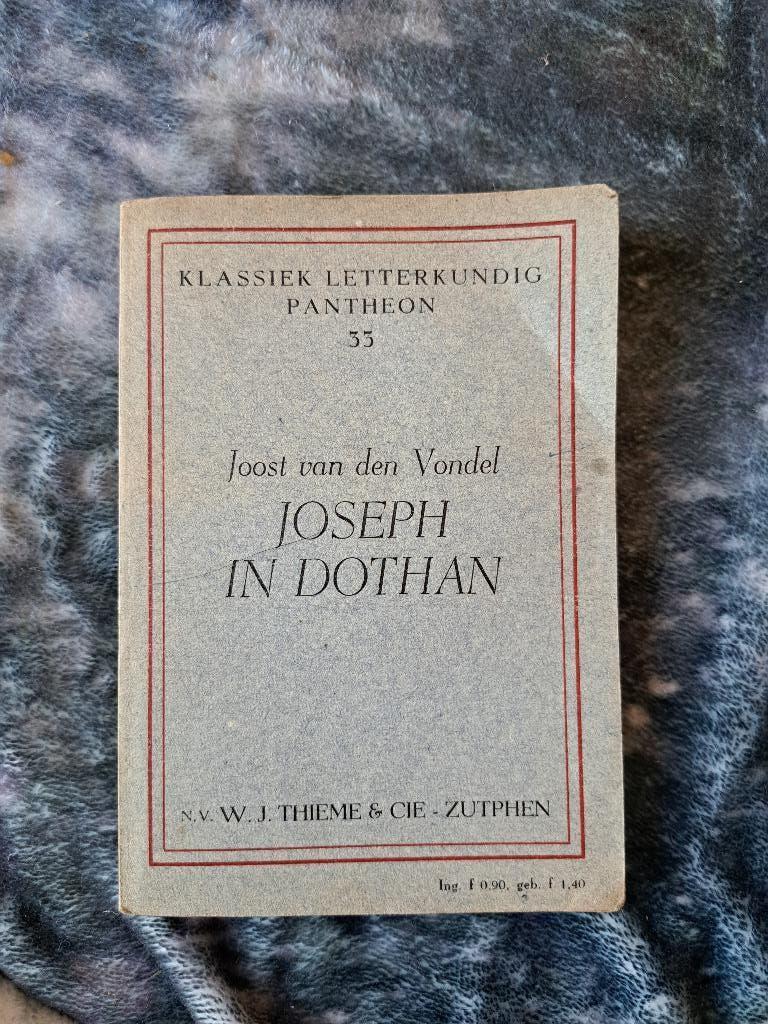 Joseph in Dothan, Ophalen of Verzenden, Gelezen, Toneel, Joost van den Vondel