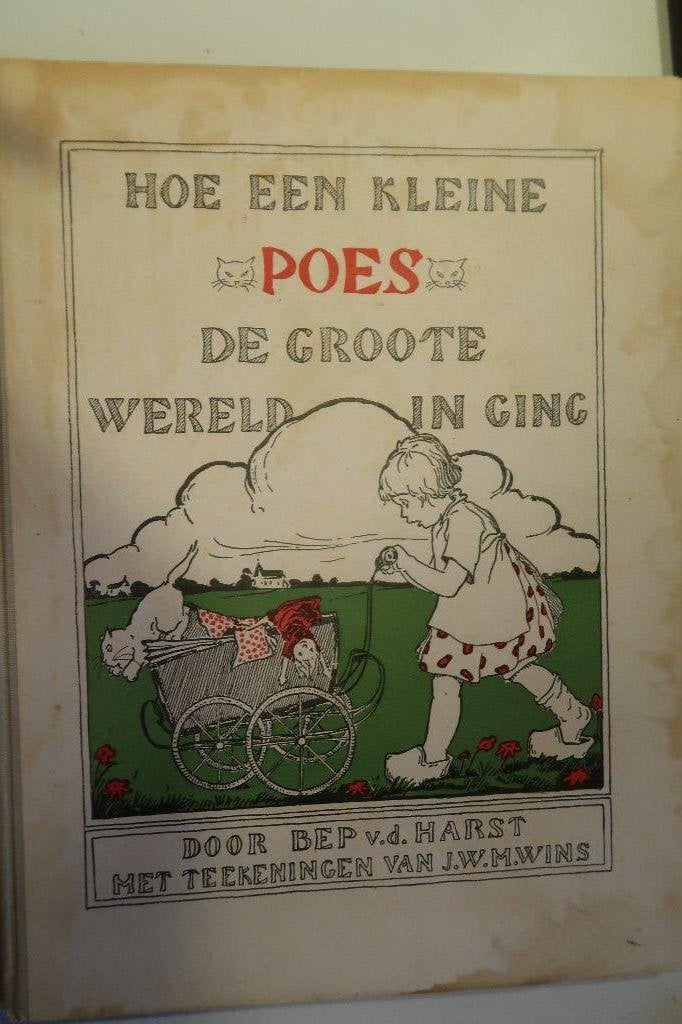 hoe kleine poes groote wereld in ging,B.van de Harst-1940, Gelezen, Fictie algemeen, B.van de Harst, Ophalen of Verzenden
