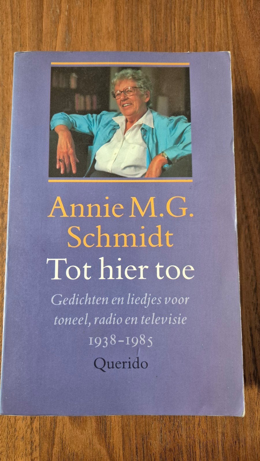 Annie M.G. Schmidt - Tot hier toe (Gedichten en liedjes), Ophalen of Verzenden, Zo goed als nieuw, Annie M.G. Schmidt, Eén auteur
