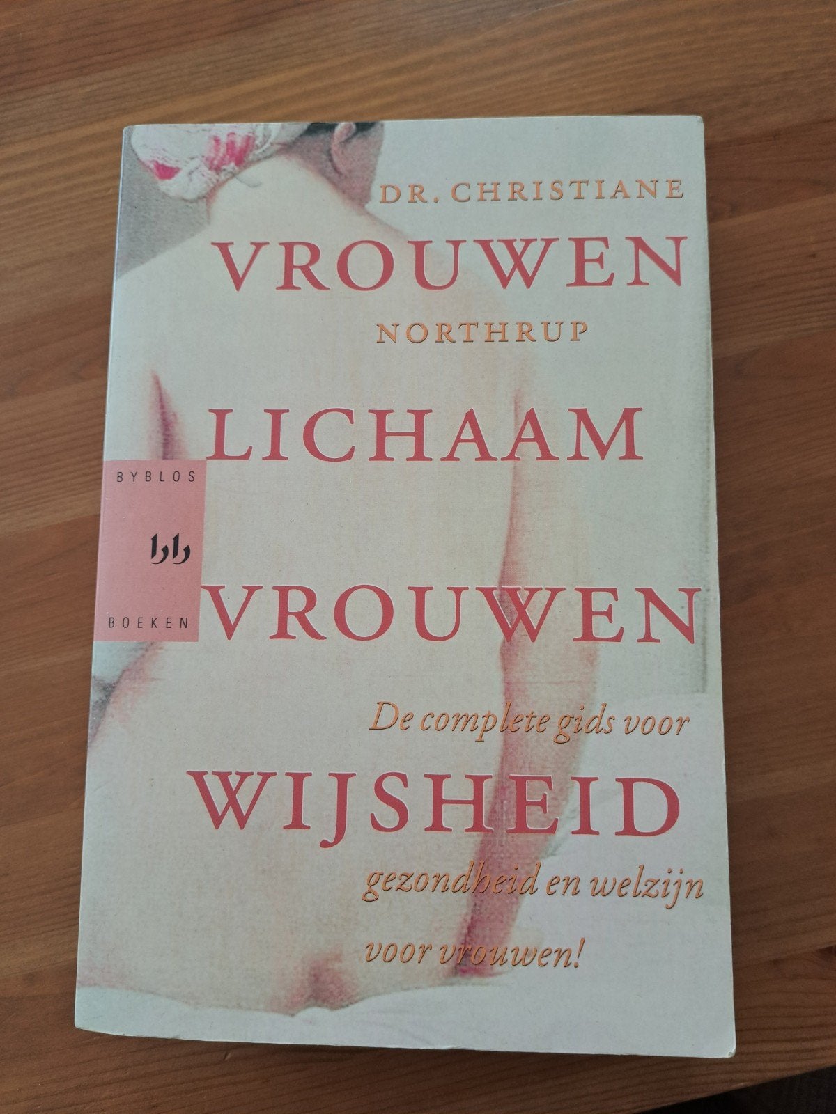 Vrouwenlichaam, Vrouwenwijsheid - Dr. Christiane Northrup, Boeken, Ophalen of Verzenden, Gelezen, Gezondheid en Conditie, Dr. Christiane Northrup
