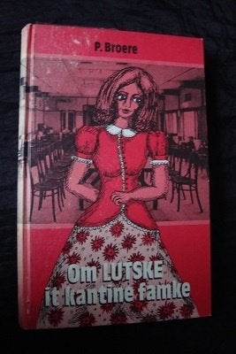 OM LUTSKE IT KANTINE FAMKE    P. Broere friestalig, Ophalen of Verzenden, Gelezen, Nederland