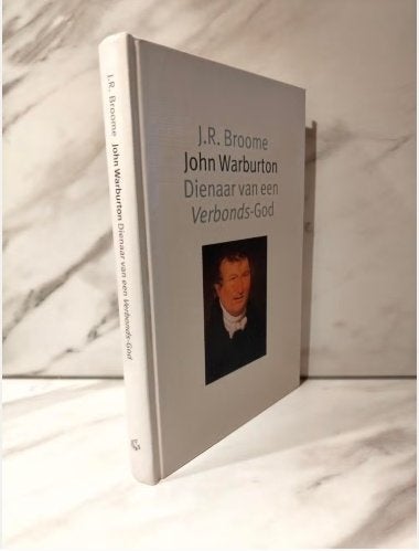J. R. Broome: John Warburton dienaar van een Verbonds-God., Boeken, Ophalen of Verzenden, Gelezen, Christendom | Protestants