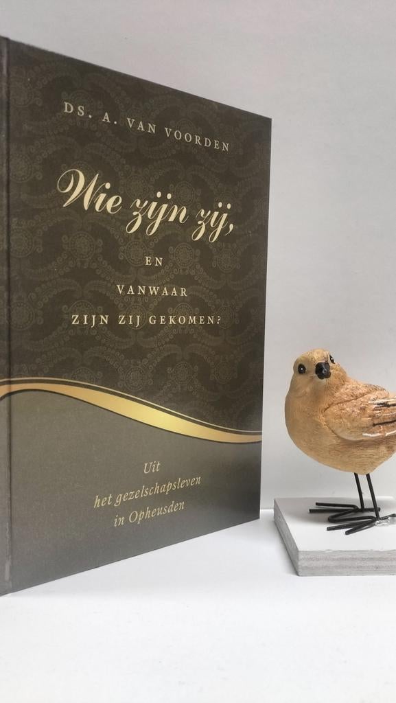 Voorden, Ds. A. van; Wie zijn zij, en vanwaar zijn zij gekom, Boeken, Godsdienst en Theologie, Gelezen, Christendom | Protestants