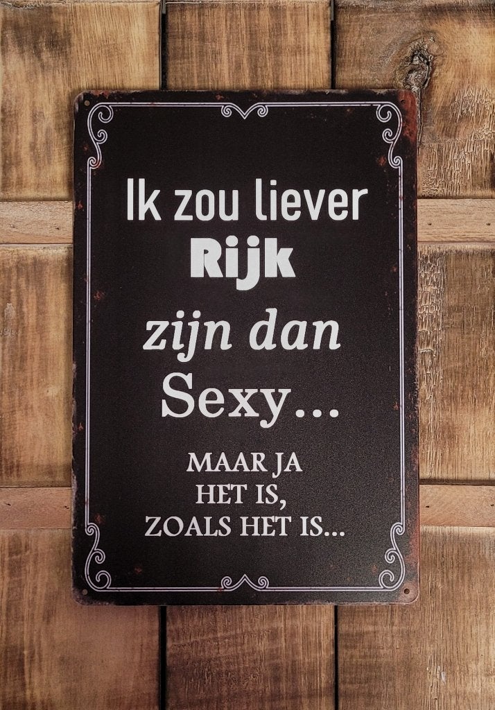 Liever rijk dan sexy reclamebord van metaal wandbord deco, Info@deconoord.nl, Deco Noord, Nieuw, Ophalen of Verzenden