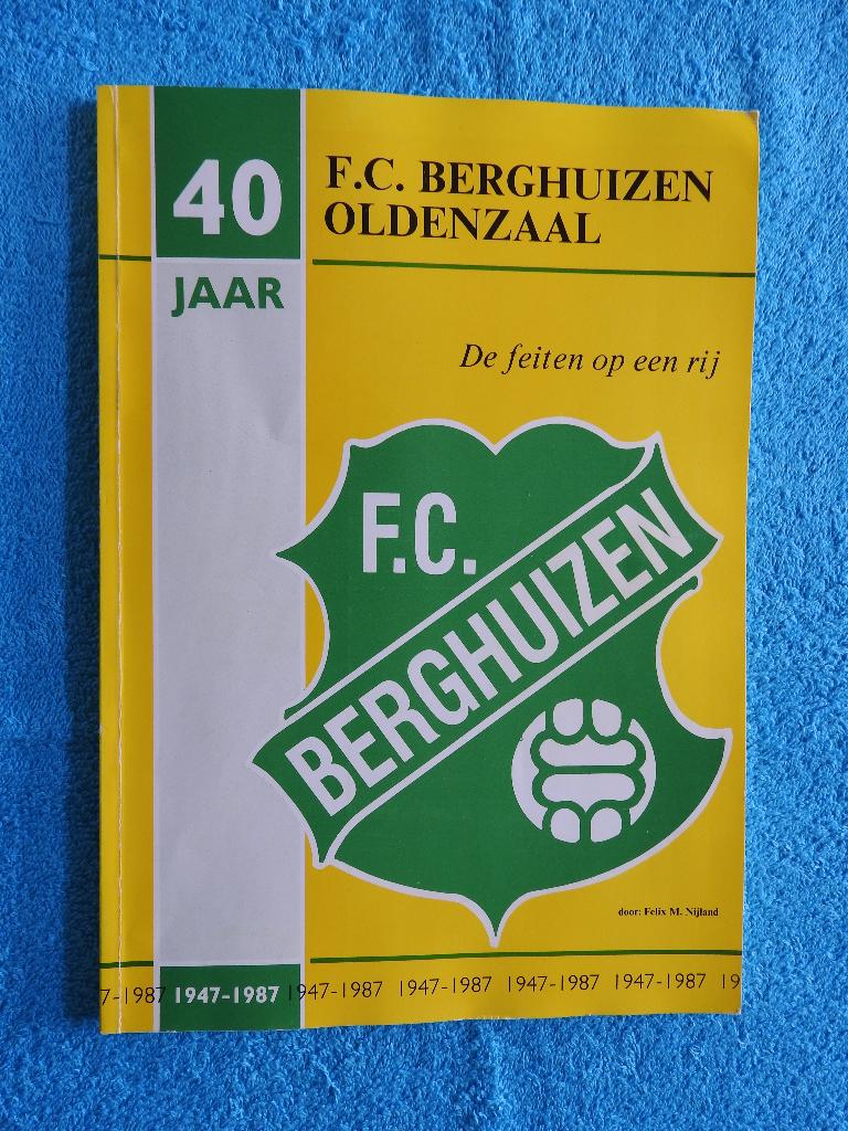 40 jaar F.C. Berghuizen Oldenzaal - De feiten op een rij, Ophalen of Verzenden, Zo goed als nieuw