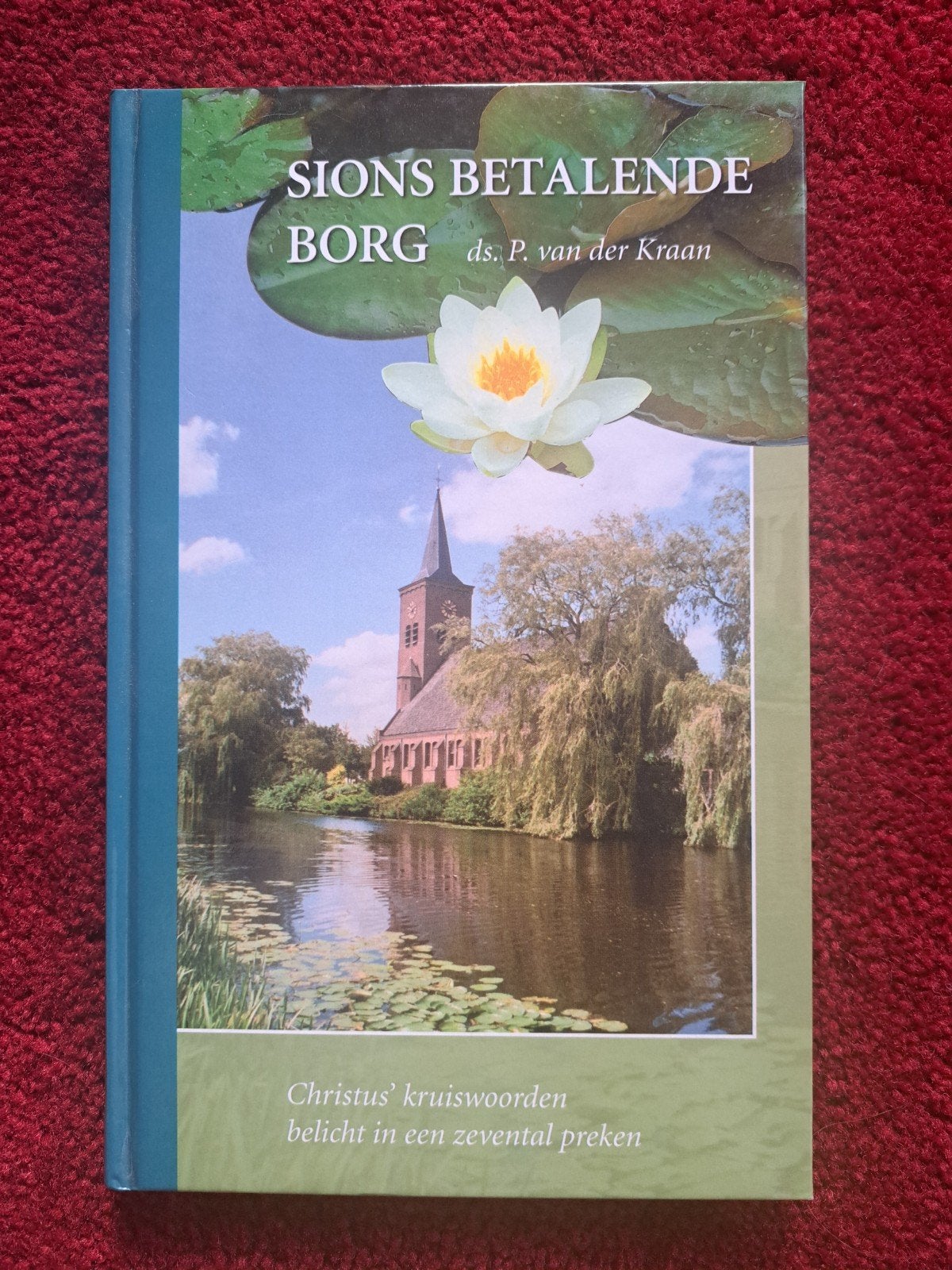 Sions Betalende Borg - ds. P. van der Kraan, Boeken, Godsdienst en Theologie, Ophalen of Verzenden, Zo goed als nieuw, Ds. P. van der Kraan