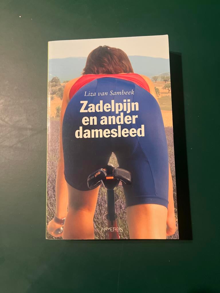 Zadelpijn en ander damesleed - Liza van Sambeek, Boeken, Ophalen of Verzenden, Gelezen, Nederland